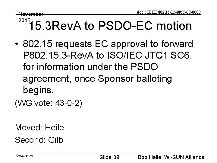 doc. : IEEE 802. 15 -15 -0955 -00 -0000 November 2015 15. 3 Rev.