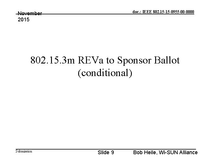 doc. : IEEE 802. 15 -15 -0955 -00 -0000 November 2015 802. 15. 3