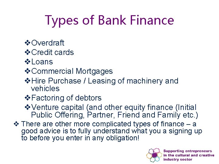 Types of Bank Finance v. Overdraft v. Credit cards v. Loans v. Commercial Mortgages