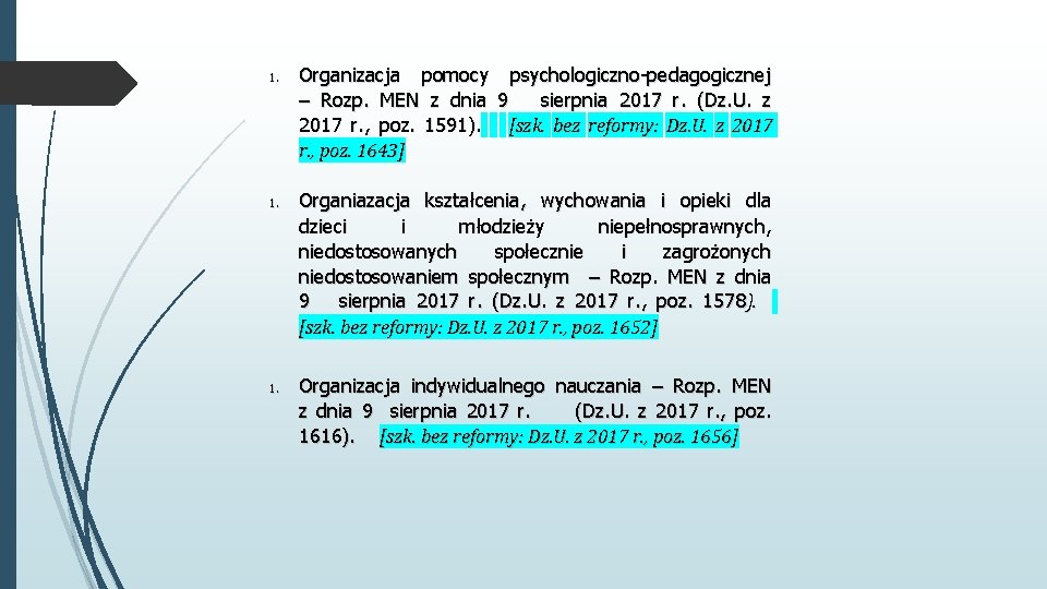 1. 1. Organizacja pomocy psychologiczno-pedagogicznej – Rozp. MEN z dnia 9 sierpnia 2017 r.