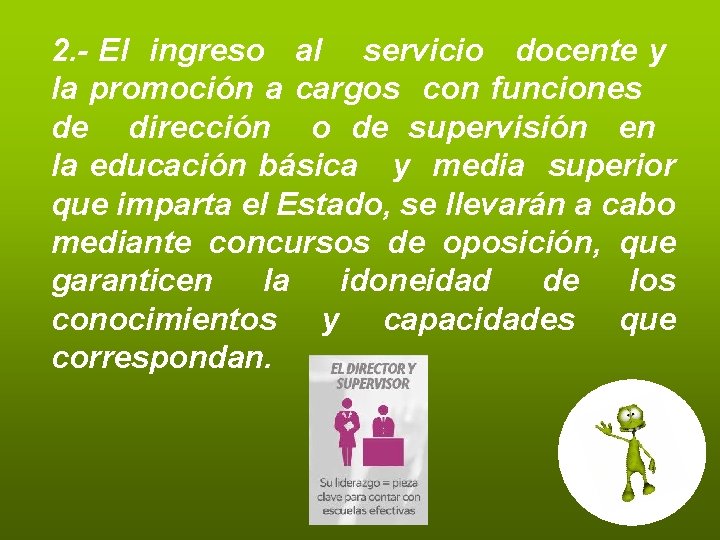 2. - El ingreso al servicio docente y la promoción a cargos con funciones 2. - El ingreso al servicio docente y la promoción a cargos con funciones
