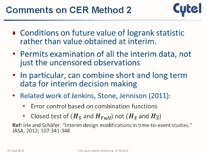 Comments on CER Method 2 • 10 Sept 2013 FDA and Industry Workshop. 9