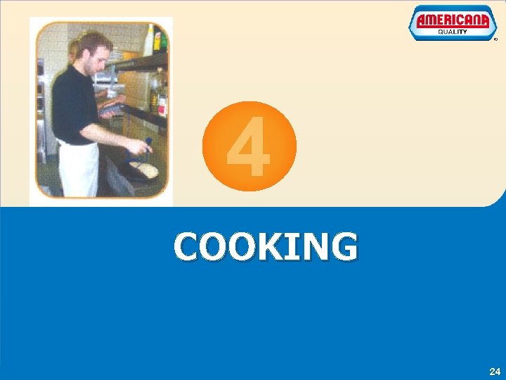 4 COOKING Essential food safety Training Americana Company 24 