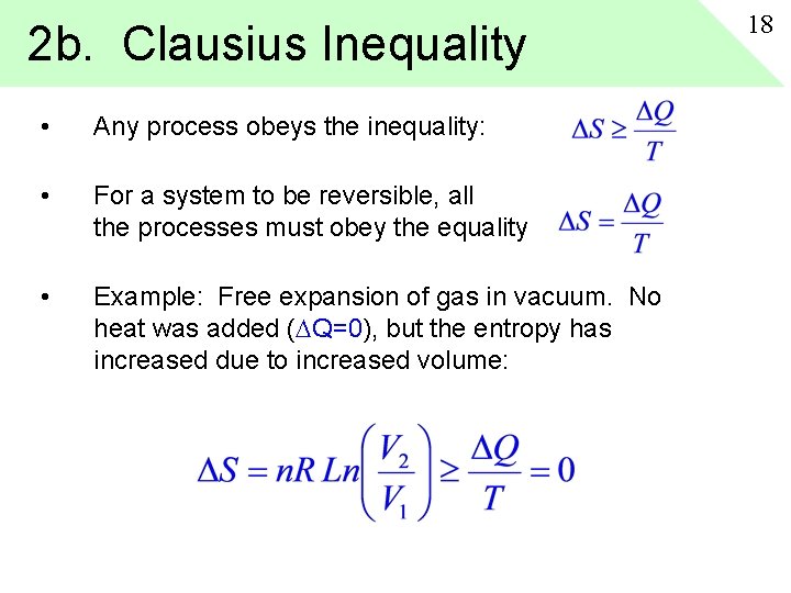 2 b. Clausius Inequality • Any process obeys the inequality: • For a system