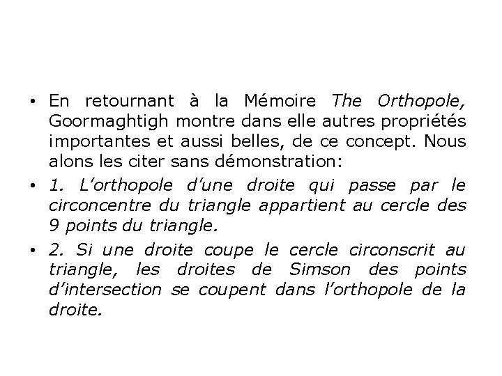  • En retournant à la Mémoire The Orthopole, Goormaghtigh montre dans elle autres