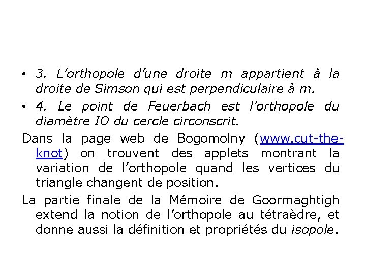  • 3. L’orthopole d’une droite m appartient à la droite de Simson qui