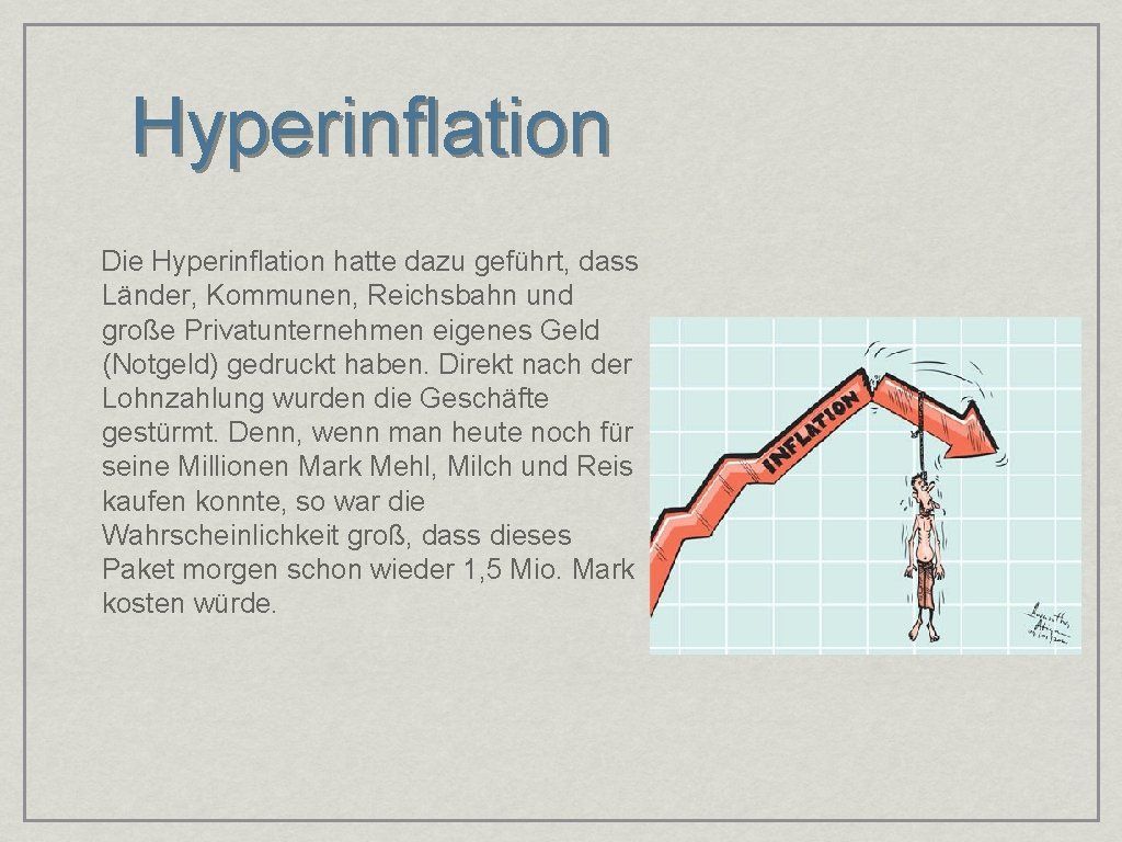 Hyperinflation Die Hyperinflation hatte dazu geführt, dass Länder, Kommunen, Reichsbahn und große Privatunternehmen eigenes