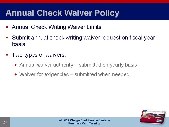 Annual Check Waiver Policy § Annual Check Writing Waiver Limits § Submit annual check