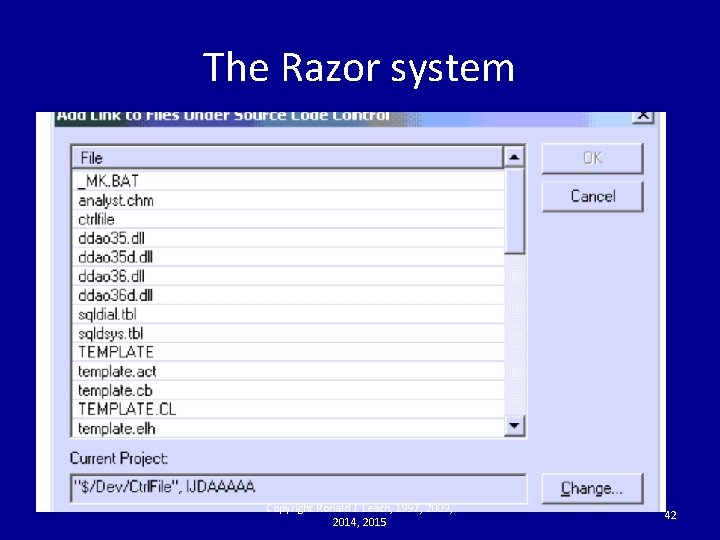 The Razor system Copyright Ronald J. Leach, 1997, 2009, 2014, 2015 42 