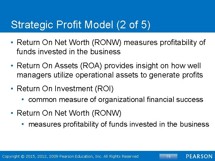 Strategic Profit Model (2 of 5) • Return On Net Worth (RONW) measures profitability