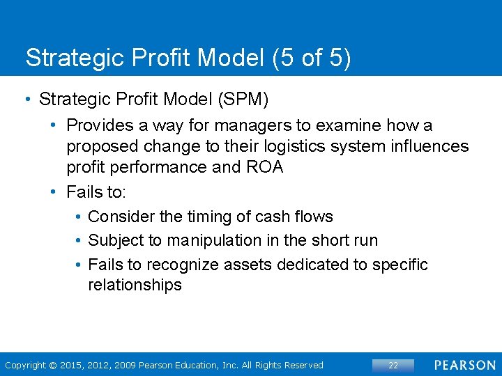 Strategic Profit Model (5 of 5) • Strategic Profit Model (SPM) • Provides a