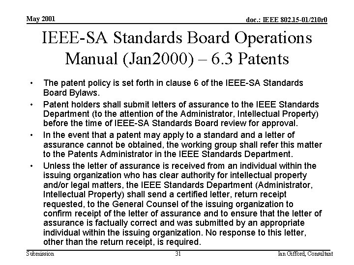 May 2001 doc. : IEEE 802. 15 -01/210 r 0 IEEE-SA Standards Board Operations