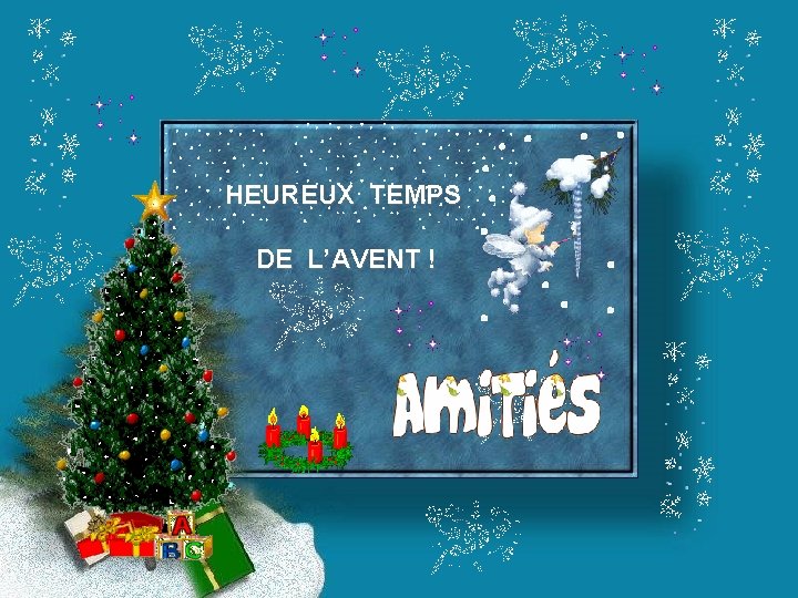HEUREUX TEMPS DE L’AVENT ! 