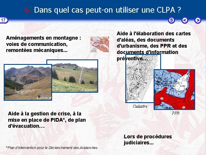 6. Dans quel cas peut-on utiliser une CLPA ? S 17 < Aide à