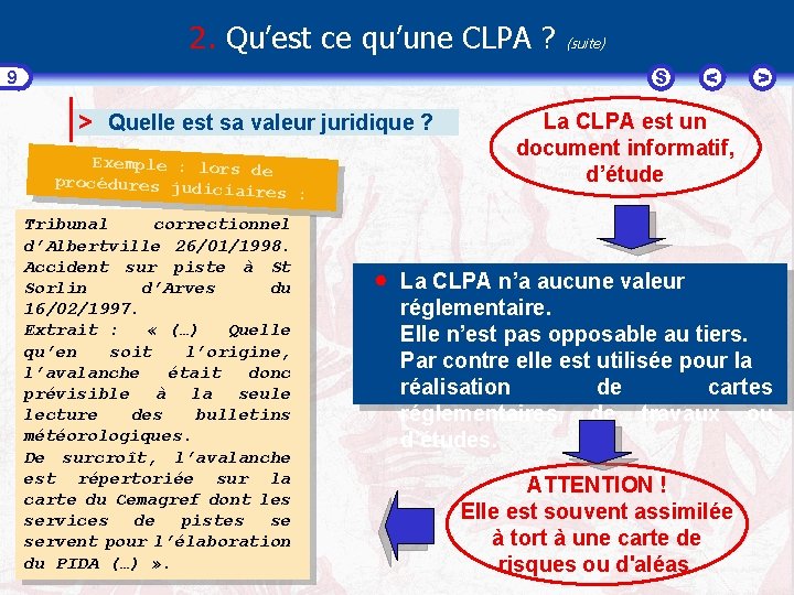 2. Qu’est ce qu’une CLPA ? (suite) S 9 > Quelle est sa valeur