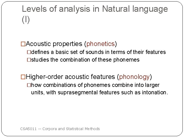 Corpora and Statistical Methods Lecture 1 Part I
