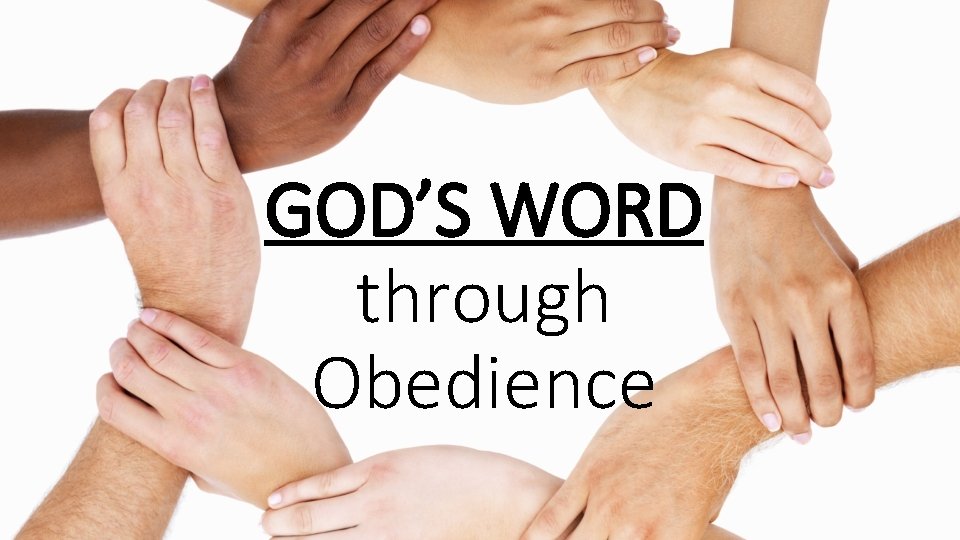 GOD’S WORD through Obedience 