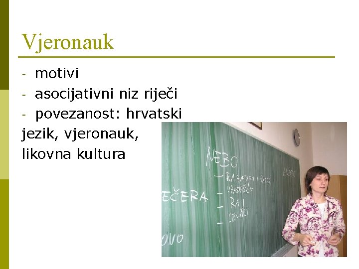 Vjeronauk motivi - asocijativni niz riječi - povezanost: hrvatski jezik, vjeronauk, likovna kultura -