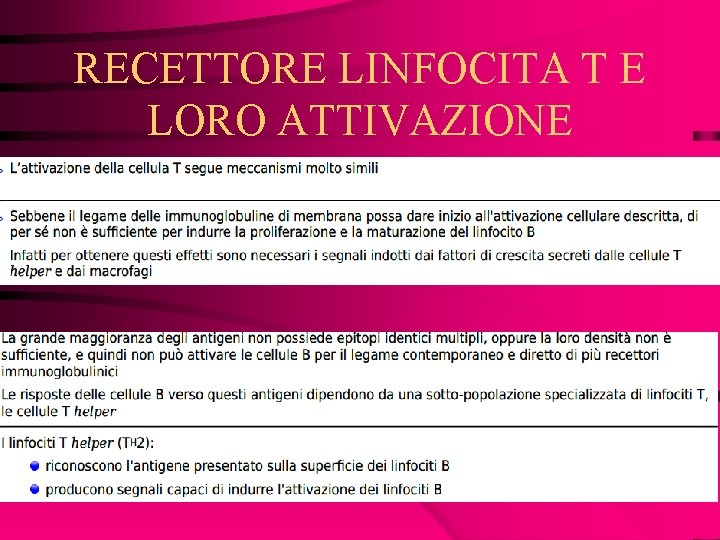 RECETTORE LINFOCITA T E LORO ATTIVAZIONE 