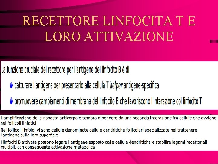 RECETTORE LINFOCITA T E LORO ATTIVAZIONE 