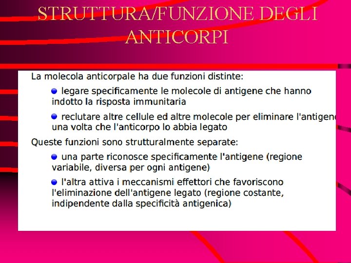 STRUTTURA/FUNZIONE DEGLI ANTICORPI 