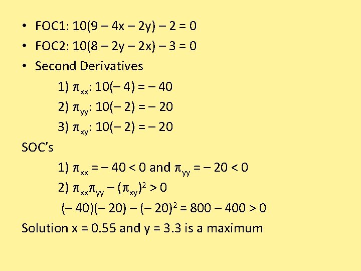  • FOC 1: 10(9 – 4 x – 2 y) – 2 =