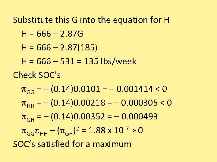 Substitute this G into the equation for H H = 666 – 2. 87