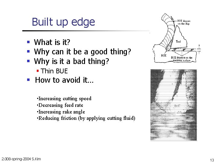Built up edge What is it? Why can it be a good thing? Why