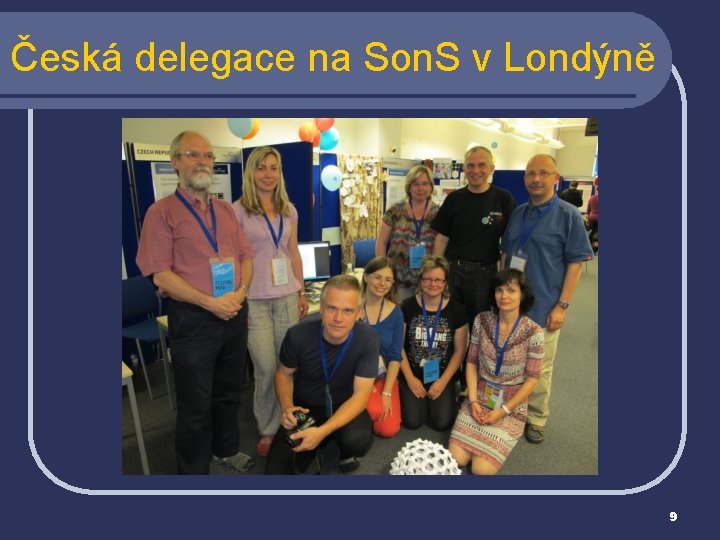 Česká delegace na Son. S v Londýně 9 