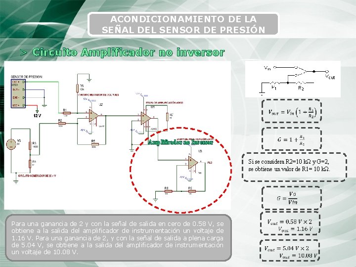 ACONDICIONAMIENTO DE LA SEÑAL DEL SENSOR DE PRESIÓN > Circuito Amplificador no inversor Amplificador