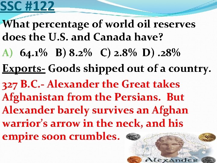 SSC #122 What percentage of world oil reserves does the U. S. and Canada
