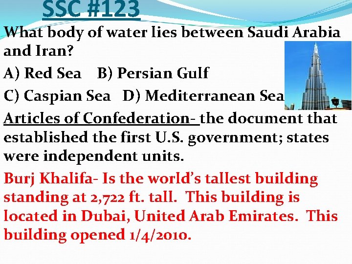 SSC #123 What body of water lies between Saudi Arabia and Iran? A) Red
