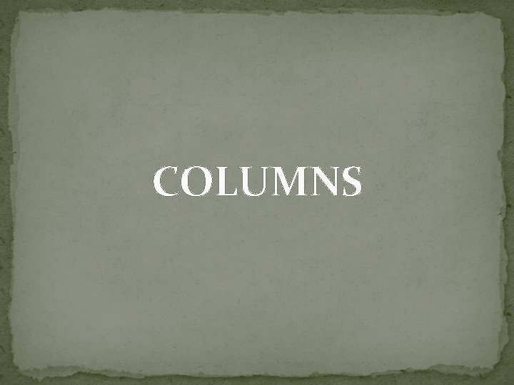 COLUMNS 