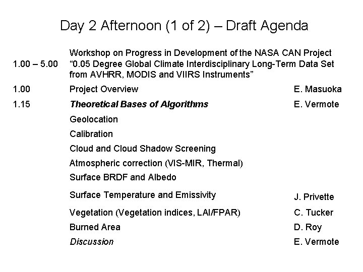 Day 2 Afternoon (1 of 2) – Draft Agenda 1. 00 – 5. 00