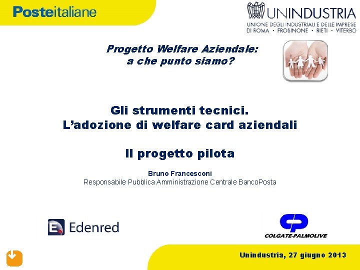 Progetto Welfare Aziendale: a che punto siamo? Gli strumenti tecnici. L’adozione di welfare card