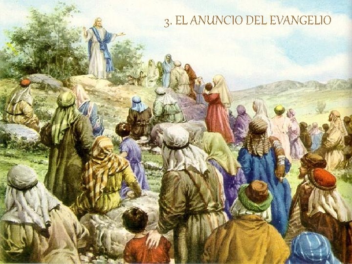 3. EL ANUNCIO DEL EVANGELIO 