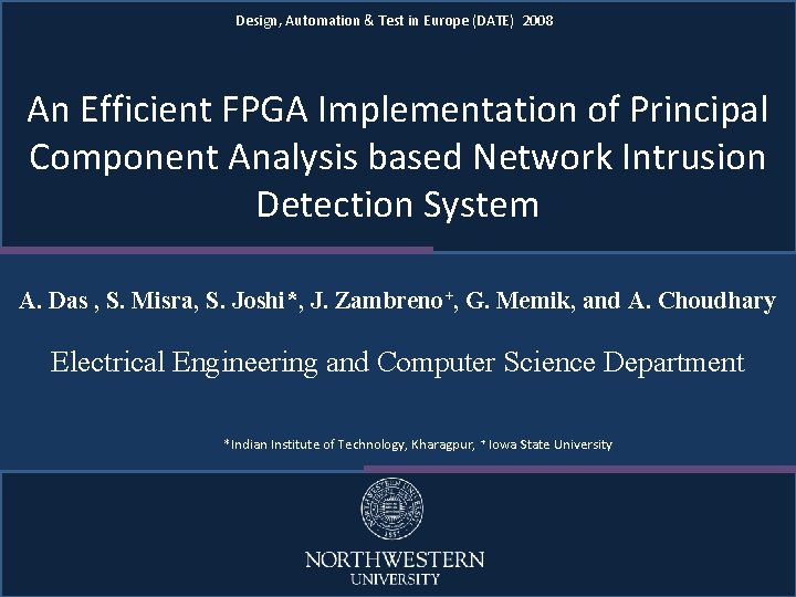 DATE 2008 Design, Automation & Test in Europe (DATE) 2008 An Efficient FPGA Implementation