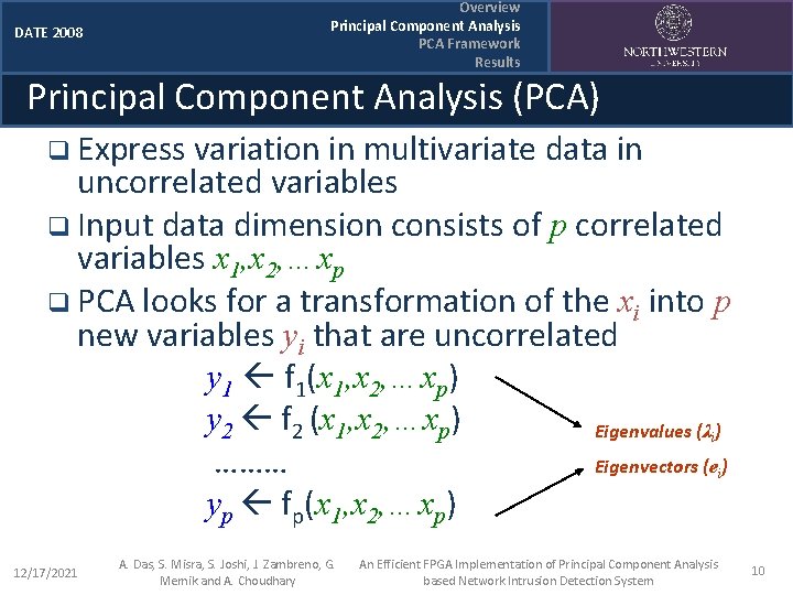 Overview Principal Component Analysis PCA Framework Results DATE 2008 Principal Component Analysis (PCA) q