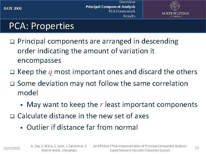 Overview Principal Component Analysis PCA Framework Results DATE 2008 PCA: Properties q q Principal