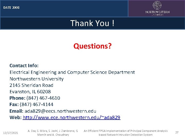 DATE 2008 Thank You ! Questions? Contact Info: Electrical Engineering and Computer Science Department