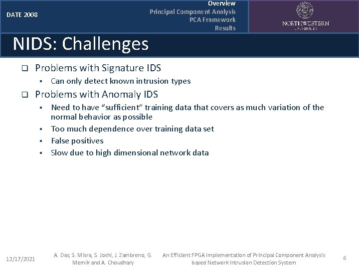 DATE 2008 NIDS: Challenges q Problems with Signature IDS § q Overview Principal Component