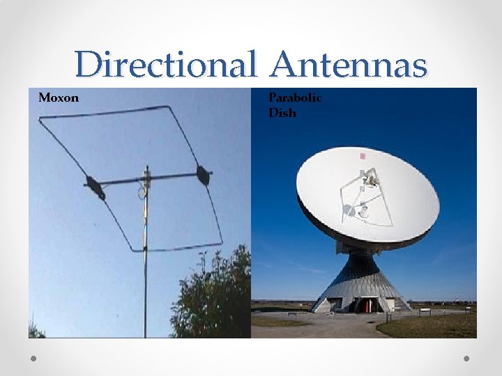 Directional Antennas Moxon Parabolic Dish 