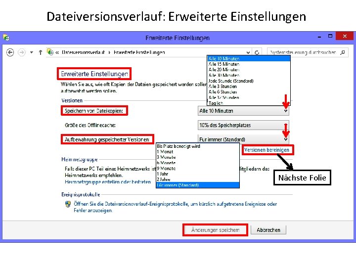 Dateiversionsverlauf: Erweiterte Einstellungen Nächste Folie 