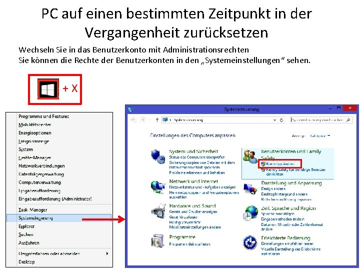 PC auf einen bestimmten Zeitpunkt in der Vergangenheit zurücksetzen Wechseln Sie in das Benutzerkonto