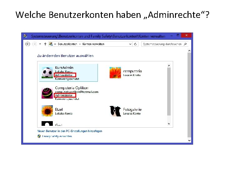 Welche Benutzerkonten haben „Adminrechte“? 