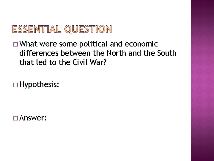 � What were some political and economic differences between the North and the South