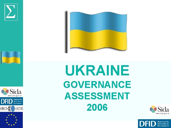 UKRAINE GOVERNANCE ASSESSMENT 2006 © OECD 