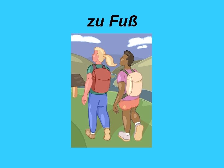 zu Fuß 