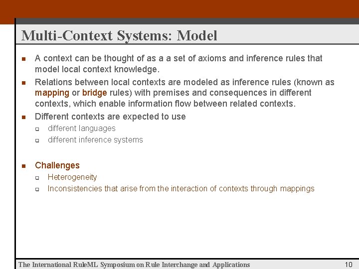 Multi-Context Systems: Model n n n A context can be thought of as a