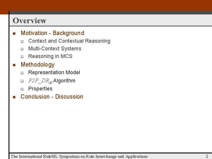 Overview n Motivation - Background q q q n n Context and Contextual Reasoning